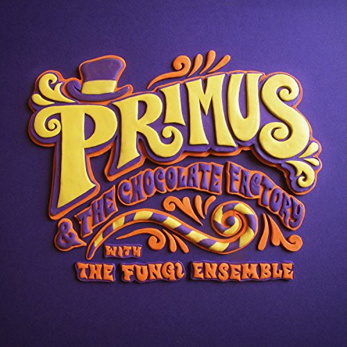 Primus – Primus & the Chocolate Factory with the Fungi Ensemble Music CD