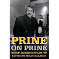 Prine on Prine: Interviews and Encounters with John Prine Volume 20 - Paperback Book