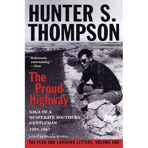 Proud Highway: Saga of a Desperate Southern Gentleman, 1955-1967 - Paperback Book