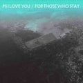 Ps I Love You - For Those Who Stay (Colv) Vinyl Record
