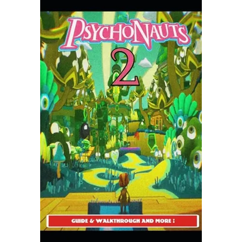 Psychonauts 2 Guide & Walkthrough and MORE ! - Paperback Book