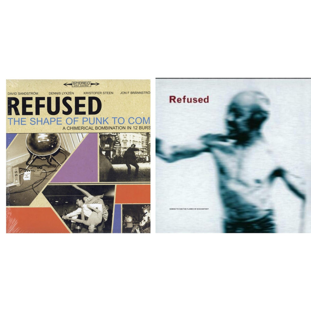 Refused - Songs To Fan The Flames Of Discontent (25Th Anniv) & Shape Of Punk To Come - LP Vinyl Bundle