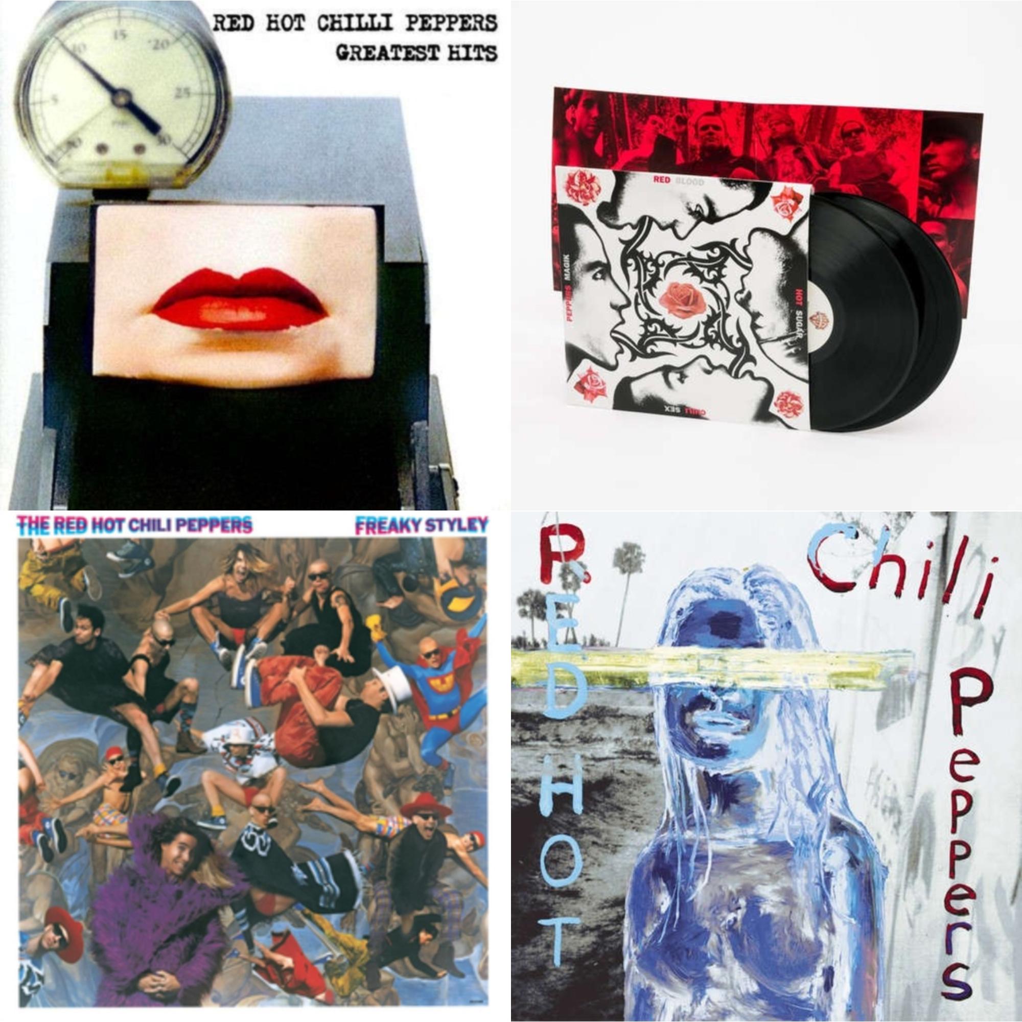 By The Way & Greatest Hits (X) & Blood Sugar Sex Magik & Freaky Styley