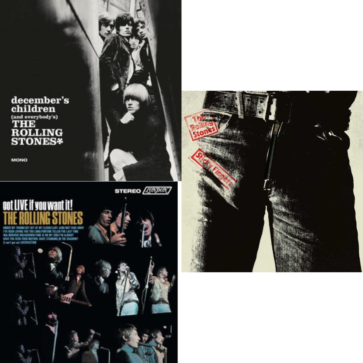 December's Children (& Everybody's) & Got Live If You Want It! & Sticky Fingers