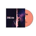 Dying Star - Music CD