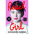 Rebel Girl: My Life as a Feminist Punk - Hardcover Book