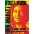 Rebel Music: Bob Marley & Roots Reggae - Hardcover Book