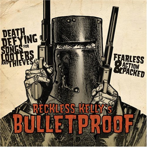 Reckless Kelly – Bulletproof (2-LP Vinyl) Vinyl Record