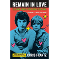 Remain in Love: Talking Heads, Tom Tom Club, Tina - Paperback Book