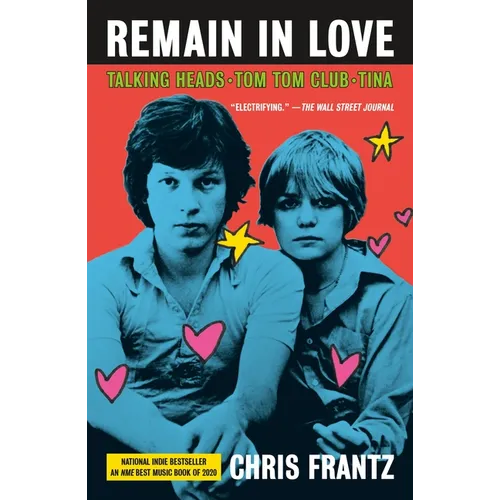 Remain in Love: Talking Heads, Tom Tom Club, Tina - Paperback Book