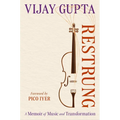 Restrung: A Memoir of Music and Transformation - Hardcover Book