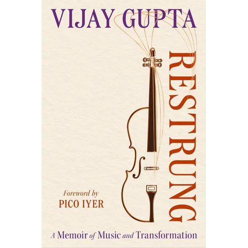 Restrung: A Memoir of Music and Transformation - Hardcover Book