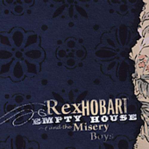 Rex Hobart & Misery Boys – Empty House Music CD
