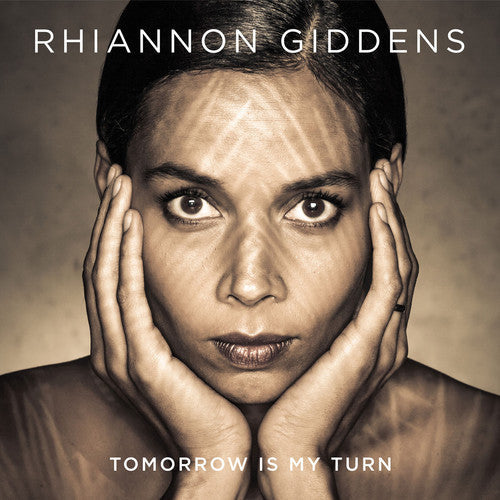 Rhiannon Giddens – Tomorrow Is My Turn Music CD