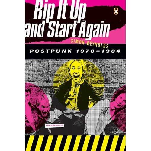 Rip It Up and Start Again: Postpunk 1978-1984 - Paperback Book