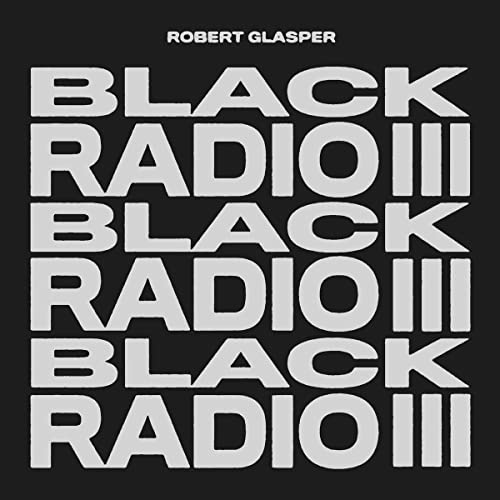 Robert Glasper Black Radio III [2 LP] Vinyl Record