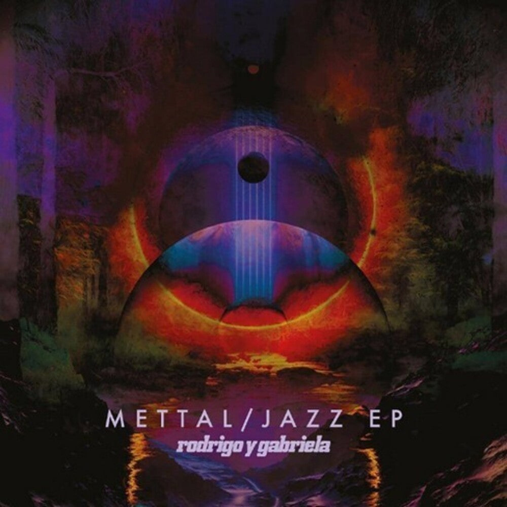 Rodrigo Y Gabriela – Mettal / Jazz EP Music CD