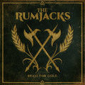 The Rumjacks - Brass For Gold