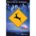 Run Like an Antelope: On the Road with Phish - Paperback Book