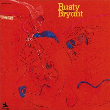Rusty Bryant - FIRE EATER (LP) Vinyl Record