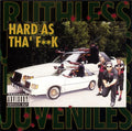 Ruthless Juveniles - Hard As Tha F**k [2LP]