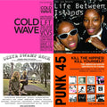 Soul Jazz Records Presents - Cold Wave #2 (2LP) & Life Between Islands - Soundsystem Culture: Black Musical Expression In The Uk 1973-2006 (3LP) & Delta Swamp Rock - Sounds From The South:  At The Crossroads Of Rock, Country & Soul & Punk 45: Kill