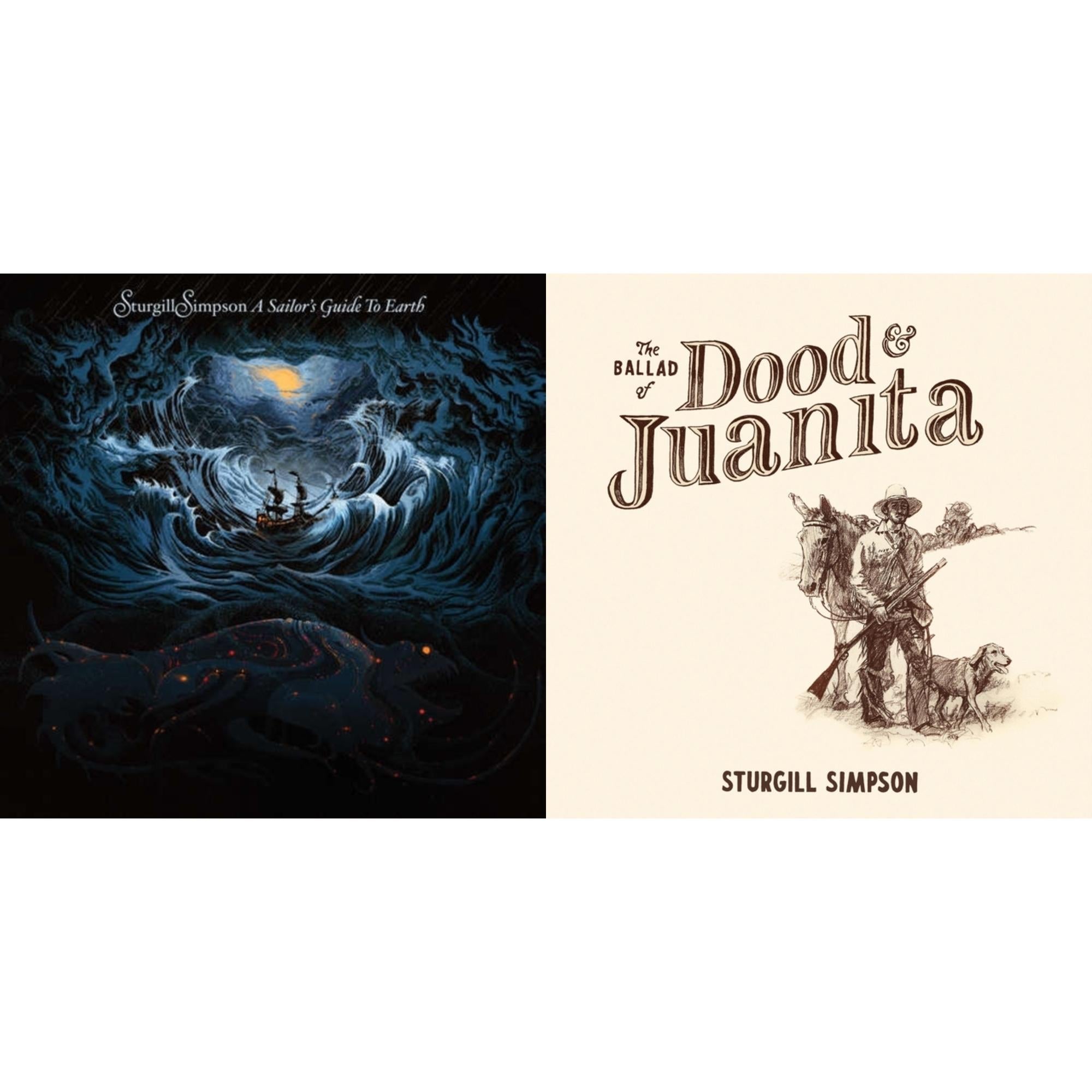 Sturgill Simpson - Sailor's Guide To Earth (180G/LP/CD) & Ballad Of Dood & Juanita