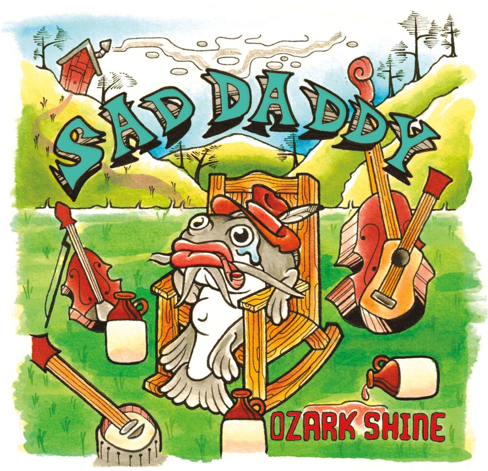 Sad Daddy – Ozark Shine Music CD