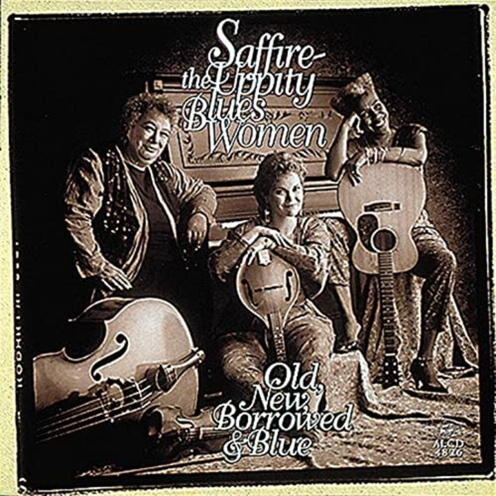 Saffire-The Uppity Blues Women – Old New Borrowed & Blue Music CD