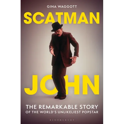 Scatman John: The Remarkable Story of the World's Unlikeliest Popstar - Hardcover Book