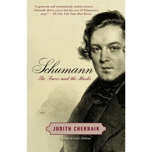 Schumann: The Faces and the Masks - Paperback Book