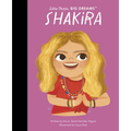Little People, BIG DREAMS: Shakira - Hardcover Book