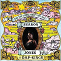 Sharon Jones / Dap-kings GIVE THE PEOPLE WHAT THEY WANT Vinyl Record