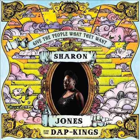 Sharon Jones / Dap-kings GIVE THE PEOPLE WHAT THEY WANT Vinyl Record