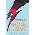Shock and Awe: Glam Rock and Its Legacy, from the Seventies to the Twenty-First Century - Paperback Book