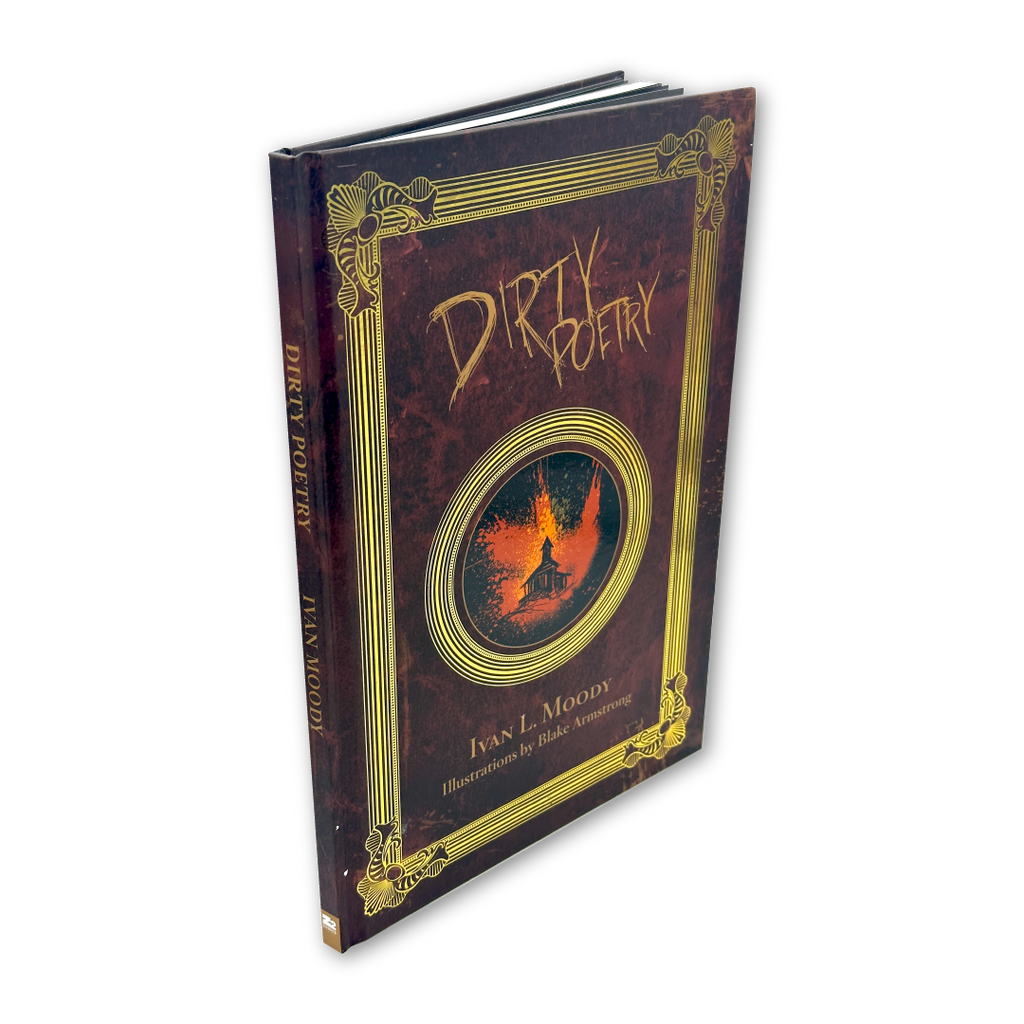 Ivan L. Moody's Dirty Poetry SIGNED Deluxe Edition Hardcover Book