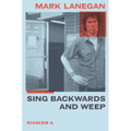 Sing Backwards and Weep: A Memoir - Hardcover Book