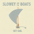 Slowey and The Boats - Set Sail [Sea Fog LP] Vinyl Record