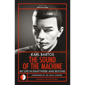 Sound of the Machine: My Life in Kraftwerk and Beyond - Paperback Book