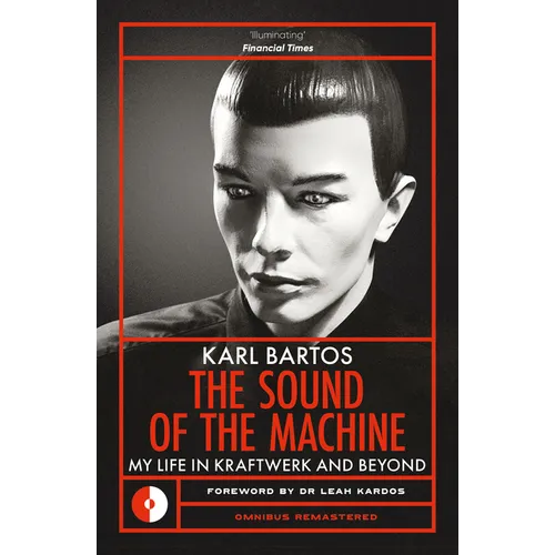 Sound of the Machine: My Life in Kraftwerk and Beyond - Paperback Book