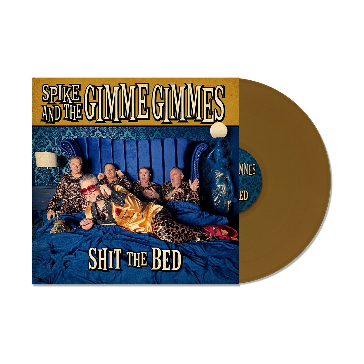 Spike & The Gimme Gimmes – Shit The Bed (Gold LP Vinyl) Vinyl Record