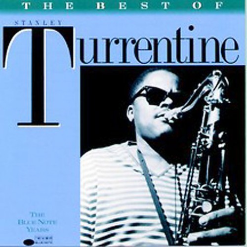 Stanley Turrentine – The Best Of Music CD