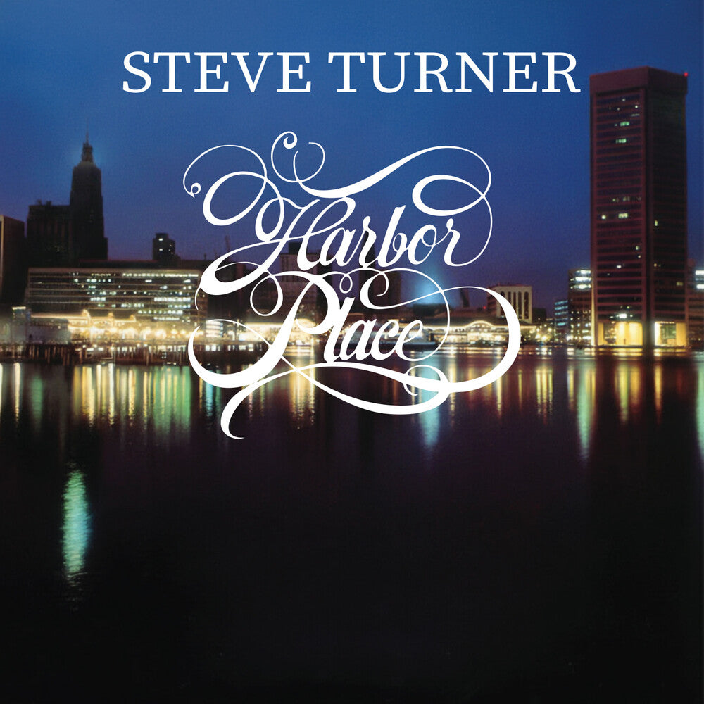Steve Turner – Harbor Place Music CD