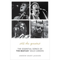 Still the Greatest: The Essential Songs of The Beatles' Solo Careers - Hardcover Book