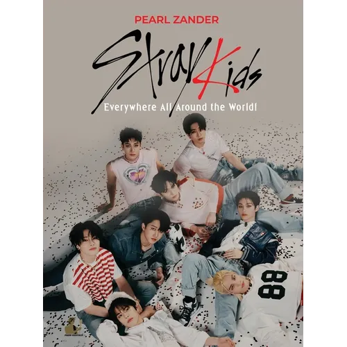 Stray Kids: Everywhere All Around the World - Paperback Book