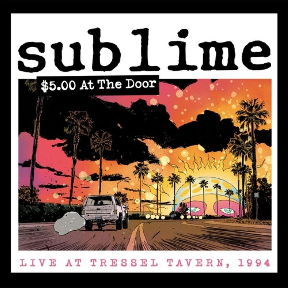 Sublime – $5.00 At The Door Music CD
