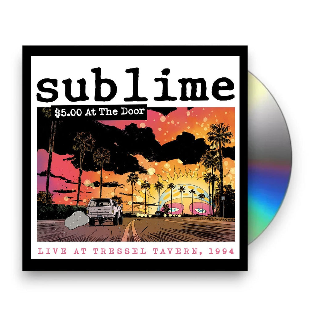 Sublime – $5.00 At The Door Music CD