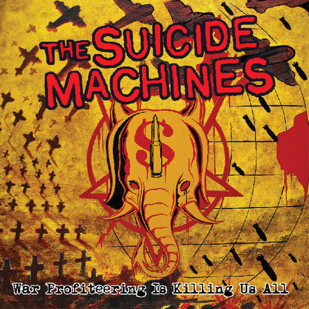 The Suicide Machines – War Profiteering Is Killing Us All (LP Vinyl) Vinyl Record