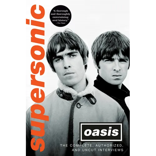 Supersonic: The Complete, Authorized, and Uncut Interviews - Hardcover Book