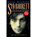 Syd Barrett: Crazy Diamond: The Dawn of Pink Floyd (Revised) - Paperback Book